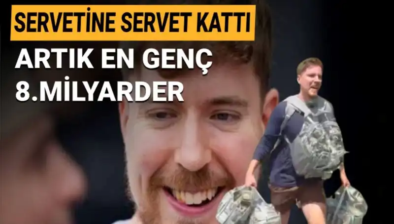Youtuber MrBeast, 1 Milyar Dolarlık Servetiyle En Genç 8. Milyarder Olmayı Başardı!