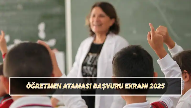 15 Bin Öğretmen Atama Başvurusu Başladı: Başvurunuzu Kaçırmayın!