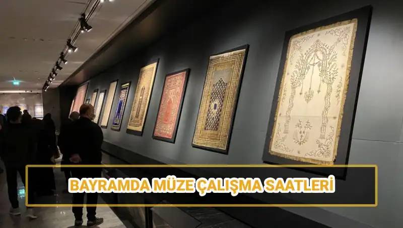 Bayramda Müze Ziyaretleri İçin Açık mı? Ramazan Bayramı Saatleri Belli Oldu!