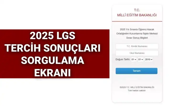 LGS Tercih Sonuçları Açıklandı mı? 2025 Sınav Süreci ve Detaylar