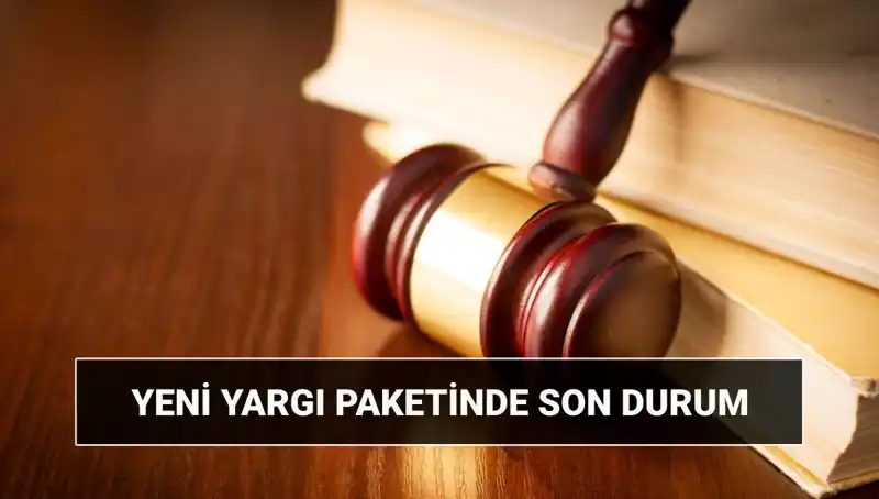 Yeni Yargı Paketi 2025: İnfaz Düzenlemeleri Ne Zaman Geliyor?